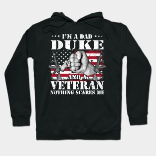 Vintage American Flag I'm A Dad Duke And A Veteran Nothing Scares Me Happy Fathers Day Veterans Day Hoodie